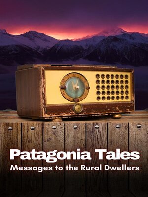 cover image of Patagonia Tales--Messages to the Rural Dwellers